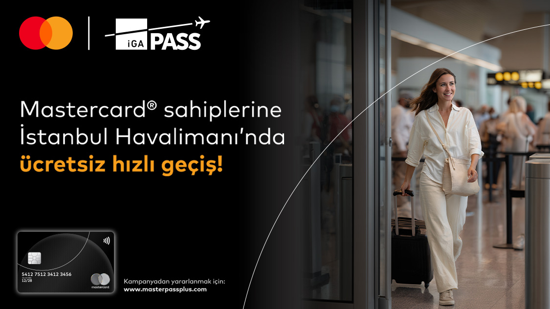 Silver Logolu Mastercard'ınıza özel İstanbul Havalimanı’nda ücretsiz IGA Fast Track/Hızlı Geçiş ayrıcalığı!