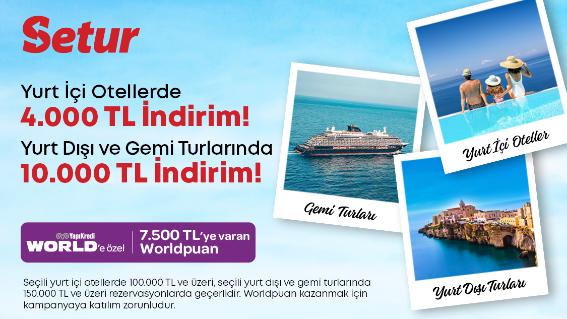 Setur’da seçili yurt içi otel ve yurt dışı tur rezervasyonlarında ayrıcalıklısınız!