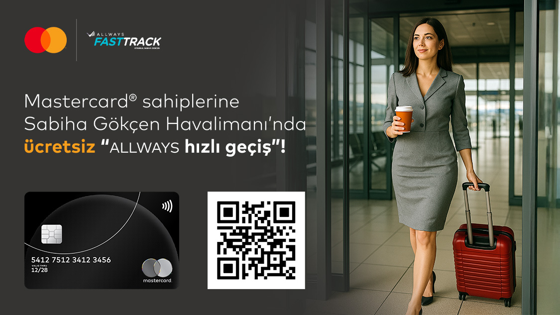 Silver Logolu Mastercard'ınıza özel Sabiha Gökçen Havalimanı’nda ücretsiz ALLWAYS Fast Track/Hızlı Geçiş ayrıcalığı!