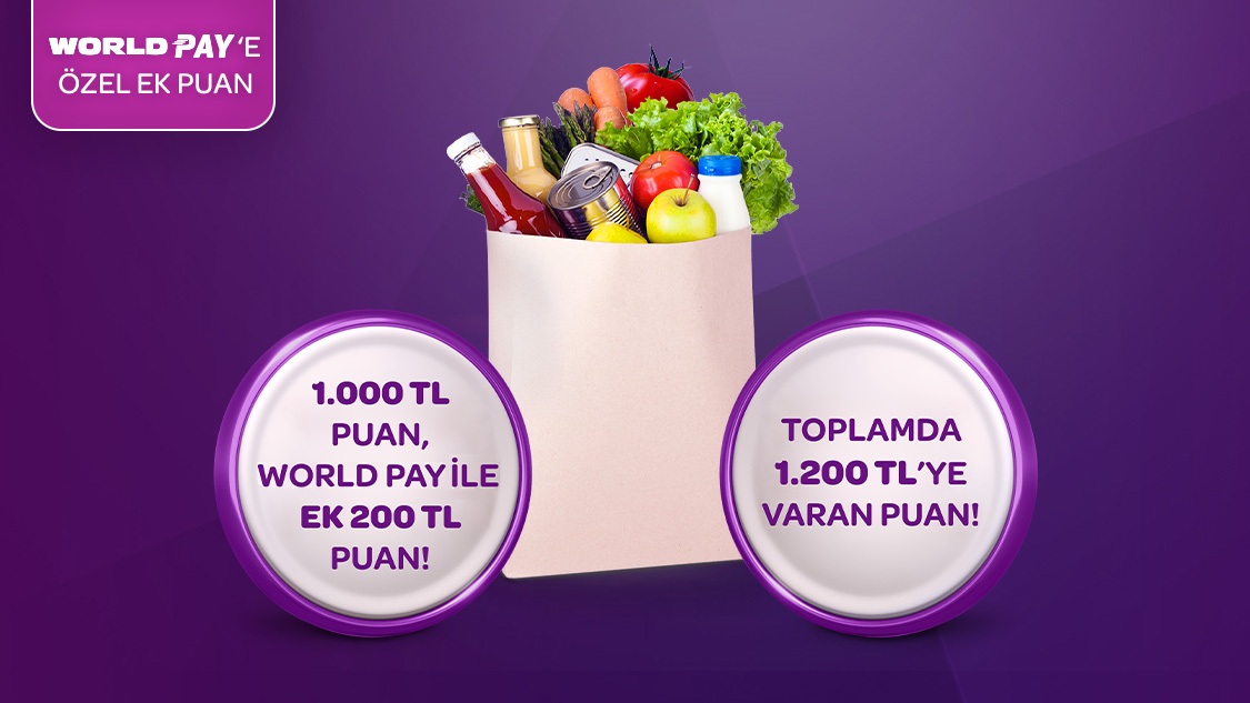  Gıda marketi alışverişlerinize 1.000 TL, World Pay ile ödemelerde ek 200 TL,  toplamda 1.200 TL’ye varan Puan hediye! 