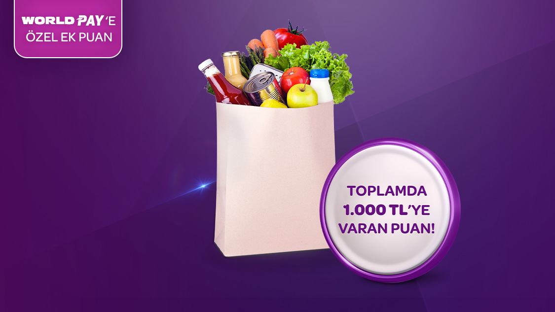Gıda marketi alışverişlerinize 750 TL, World Pay ile ödemelerde ek 250 TL, toplamda 1.000 TL’ye varan puan hediye!